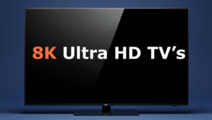 8K Ultra HD TV's
